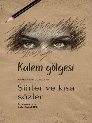 cover image of Kalem Gölgesi--Şiir & Kısa sözler